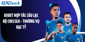 Nạp Tiền Và Rút Tiền 8xbet: Phương Thức Và Thời Gian